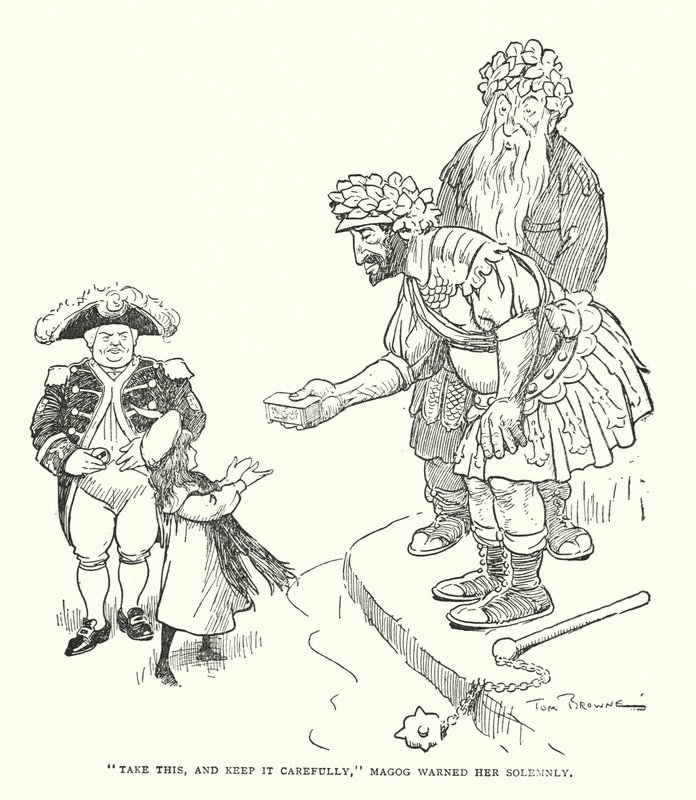 "Vezmi si to a pečlivě si to uschovej," varoval ji Magog vážně (litho) od Tom Browne