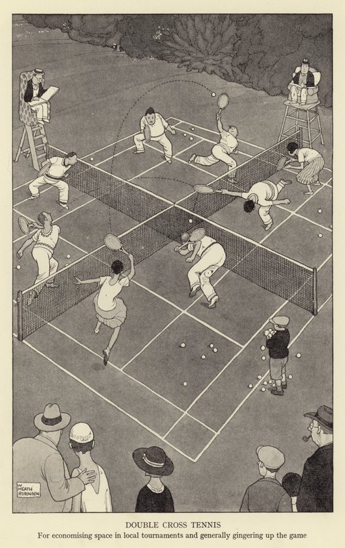 Dvojitý krosový tenis pro úsporu místa na místních turnajích a obecně pro zpestření hry od William Heath Robinson