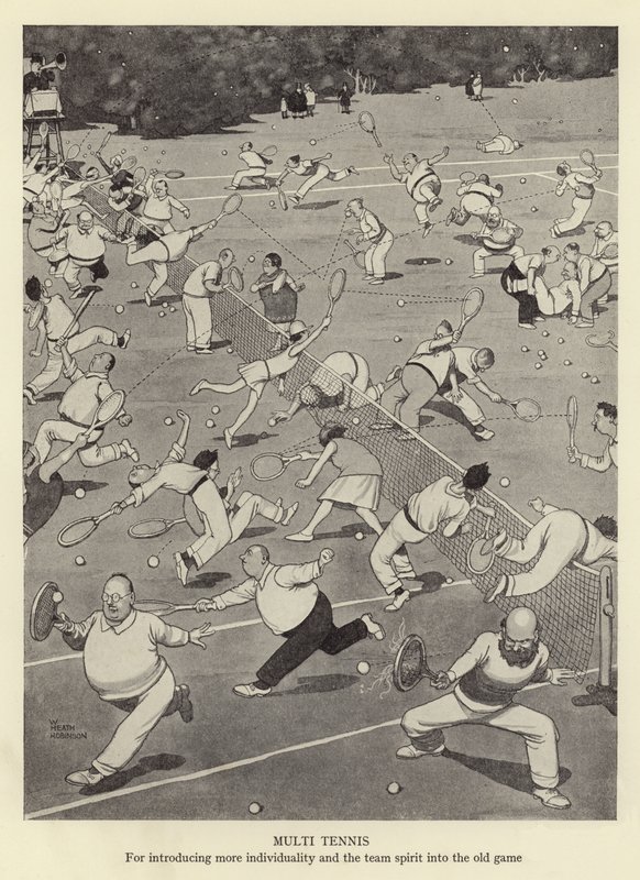 Multi tenis, pro vnesení více individuality a týmového ducha do staré hry od William Heath Robinson