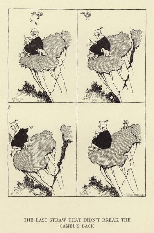 Poslední kapka, která nezlomila velbloudovi hřbet od William Heath Robinson