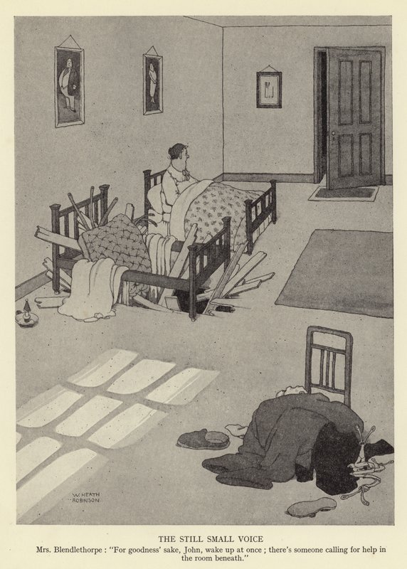 Tichý tichý hlas, paní Blendlethorpeová, Proboha, Johne, okamžitě se probuďte; v místnosti pod ním někdo volá o pomoc od William Heath Robinson