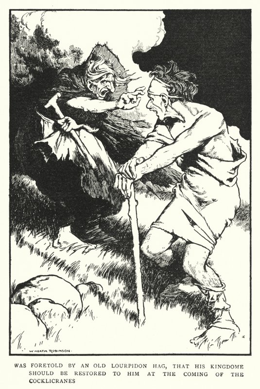 Bylo předpovězeno starou ježibabou z Lourpidona, že jeho království by mu mělo být obnoveno při příchodu Cocklicranes (litho) od William Heath Robinson
