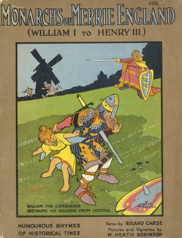 Vilém Dobyvatel brání svým vojákům v rabování od William Heath Robinson