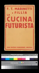 Futurismus: obálka "" La cucina futurista "" (Futuristická kuchyně) (1931) od Filippa Tommasa Marinettiho (1876-1944) (obálka knihy)