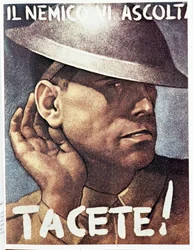 Mlčte, nepřítel vás poslouchá - Italský propagandistický plakát, asi 1942. Ilustrace Gina Boccasileho (1901-1952)