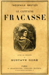Obálka knihy Theophila Gautiera „Le Capitaine Fracasse“, ilustrovaná Gustavem Dorem, vydání Charpentier konec 19. století.