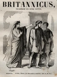Agrippine. Zastav Nerona, musím ti říct dvě slova - Britannicus tragédie v pěti dějstvích - rytina do „Díla Jeana Racina““, ilustrovaná Pauquetem a upozornění Emile de La Bedolliere – 1851