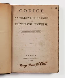 Zákoník Napoleona Velikého pro knížectví Lucca, první oficiální vydání, Lucca, Presso Bertini, 1806, a kód venkova pro knížectví Lucca a Piombino, Lucca, Fr. Bertini, 1807