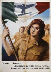 Italské ženy naslouchají hlasu vlasti! Přihlaste se do pomocných služeb! (Ženy Itálie naslouchejte hlasu vlasti! Vstupte do pomocných služeb!), propagandistický plakát, Itálie, 20. století