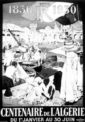 Výstavní plakát Alžír 1830 - 1930 kresba Francouzské Alžírsko Alžír plakát 100 let