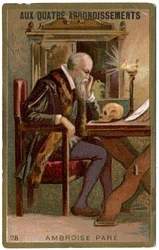 Lékařství. Francouzský chirurg Ambroise Pare. Obrázky z pařížského obchodního domu: Aux Quatre Arrondissements, Francie, kolem roku 1900.